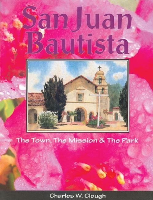 Book cover image for San Juan Bautista ISBN: 9781884995071