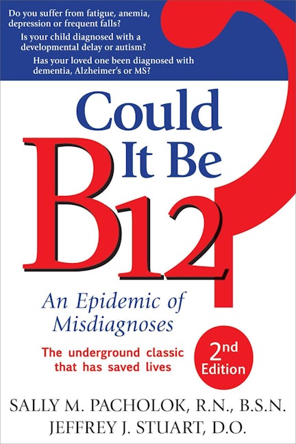 Book cover image for Could It Be B12? ISBN: 9781884995699