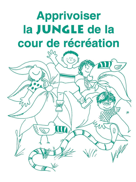 Apprivoiser la Jungle de la Cour de Recreation