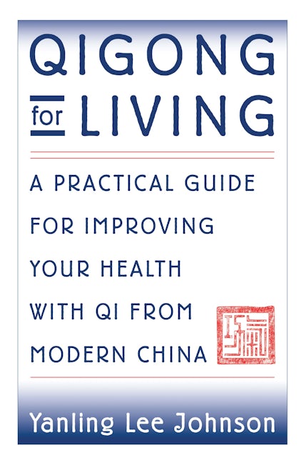 Book cover image for Qigong for Living ISBN: 9781886969117