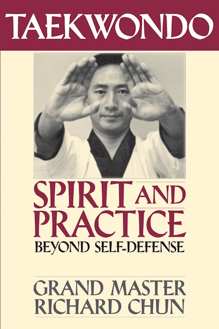Book cover image for Taekwondo Spirit and Practice ISBN: 9781886969223