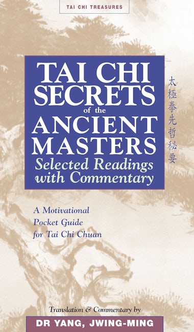 Book cover image for Tai Chi Secrets of the Ancient Masters ISBN: 9781886969711
