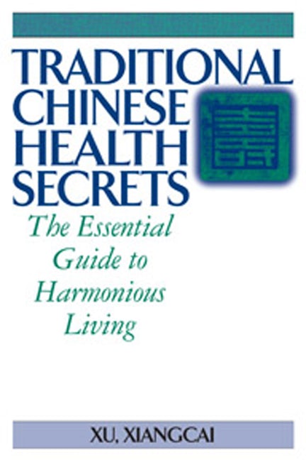 Book cover image for Traditional Chinese Health Secrets ISBN: 9781886969896