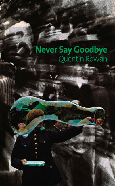 Cover image for Never Say Goodbye, isbn: 9781891241918