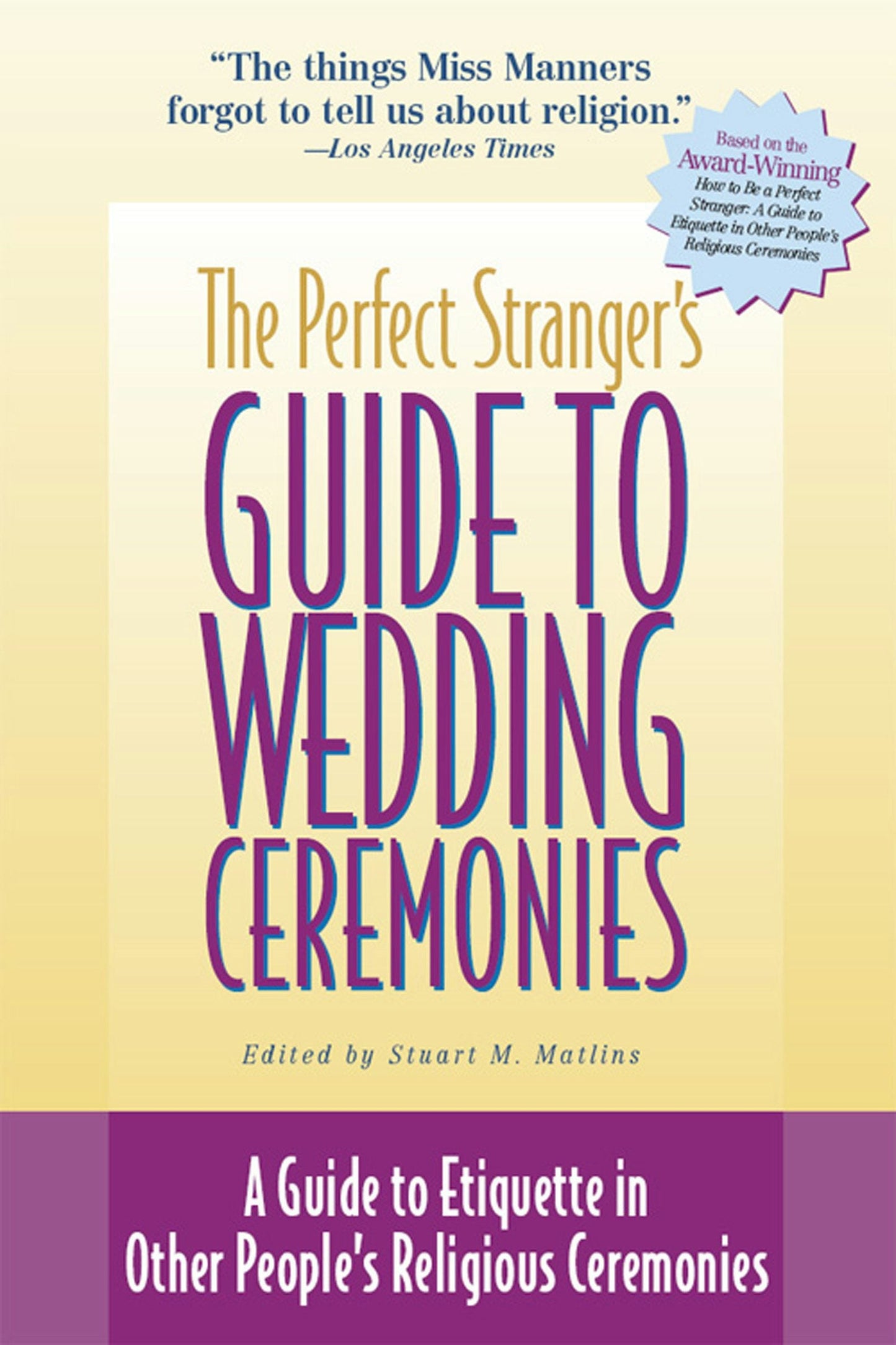 Book cover image for The Perfect Stranger's Guide to Wedding Ceremonies ISBN: 9781893361195