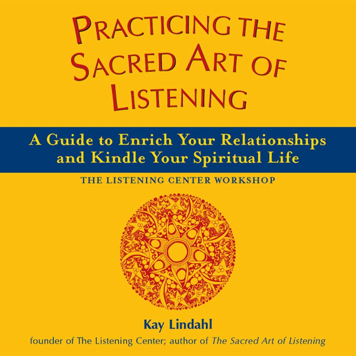 Book cover image for Practicing the Sacred Art of Listening ISBN: 9781893361850