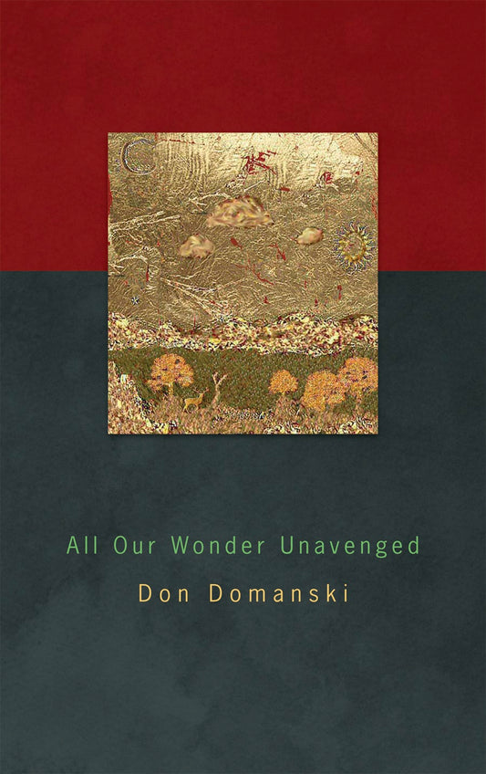All Our Wonder Unavenged