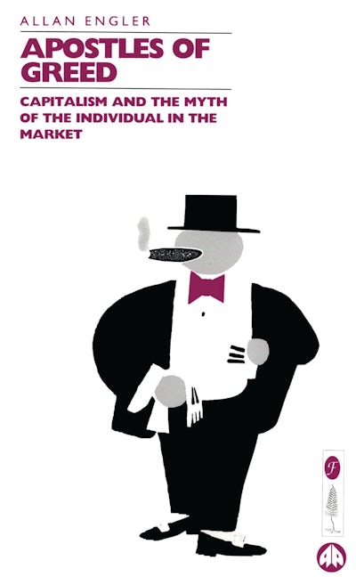 Book cover image for Apostles of Greed ISBN: 9781895686531