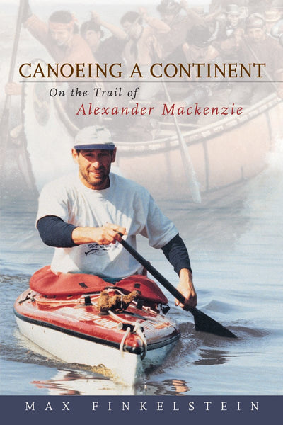 Cover image for Canoeing a Continent, isbn: 9781896219004