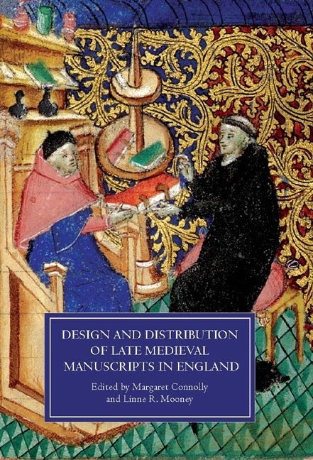 Book cover image for Design and Distribution of Late Medieval Manuscripts in England ISBN: 9781903153246