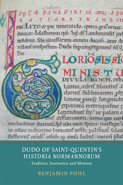 Book cover image for Dudo of Saint-Quentin's Historia Normannorum ISBN: 9781903153543