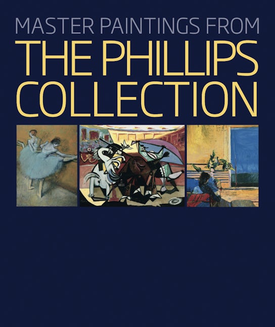 Book cover image for Master Paintings from the Phillips Collection ISBN: 9781904832928