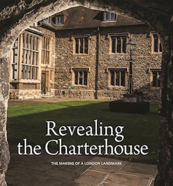 Book cover image for Revealing the Charterhouse ISBN: 9781907804984