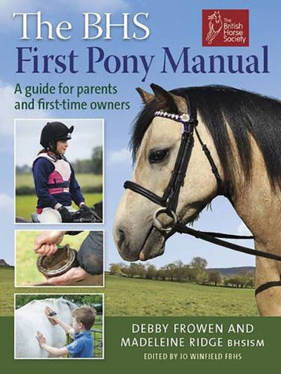 The BHS First Pony Manual