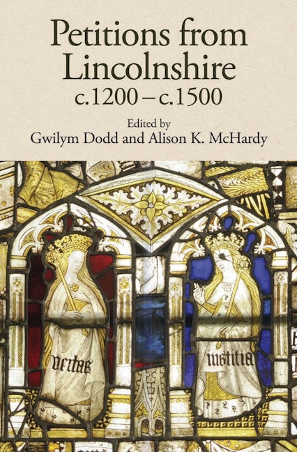 Book cover image for Petitions from Lincolnshire, c.1200-c.1500 ISBN: 9781910653067