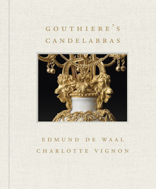 Book cover image for Gouthière's Candelabras ISBN: 9781911282471