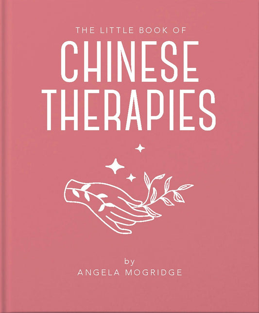 The Little Book of Ancient Chinese Therapies
