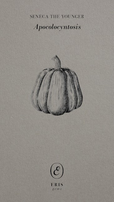 Book cover image for Apocolocyntosis ISBN: 9781912475421