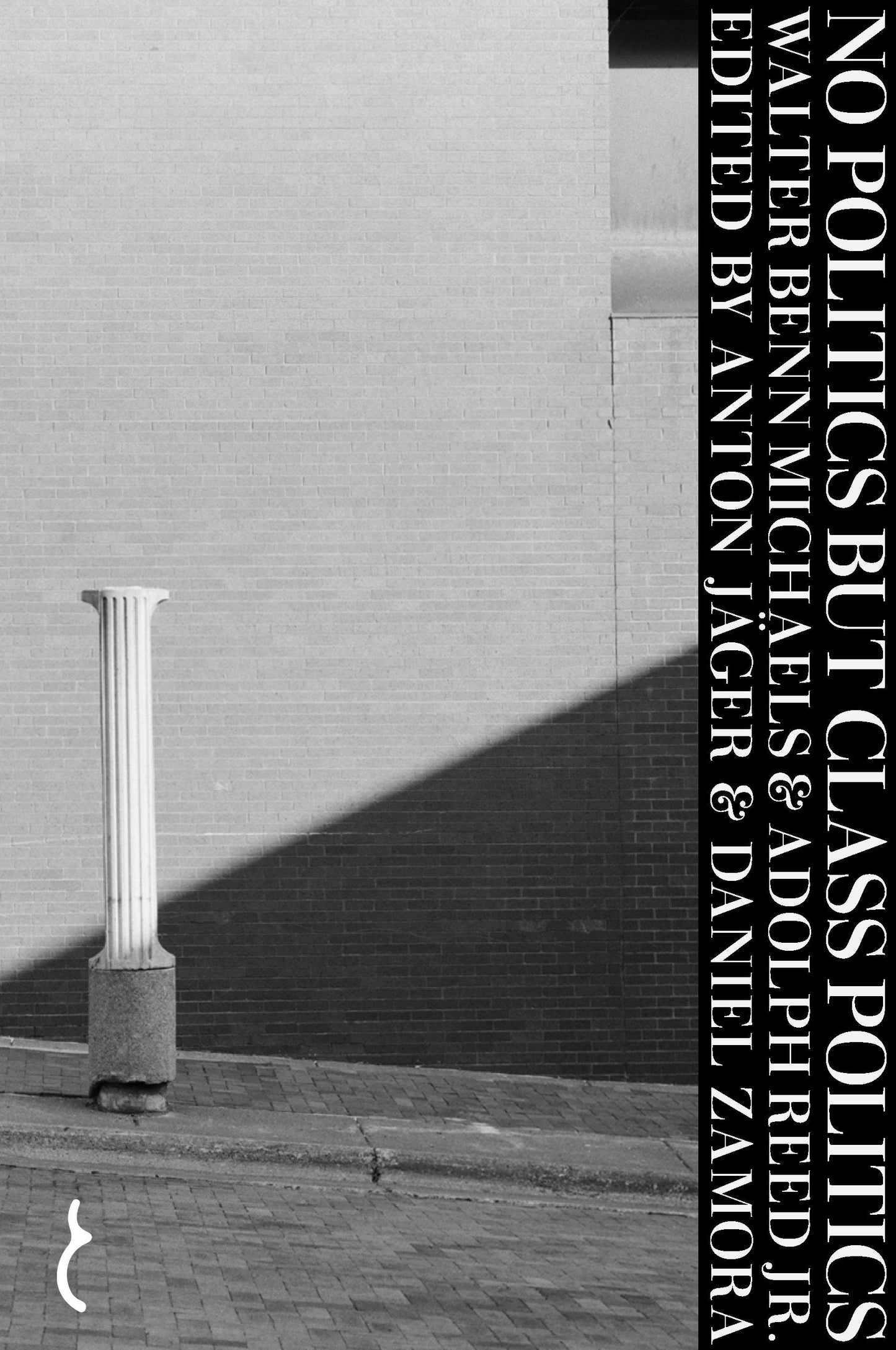 Book cover image for No Politics but Class Politics ISBN: 9781912475575
