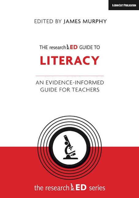 Book cover image for The researchED Guide to Literacy: An evidence-informed guide for teachers ISBN: 9781912906420