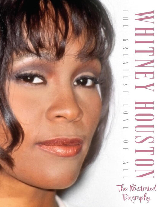 Whitney Houston: The Greatest Love of All