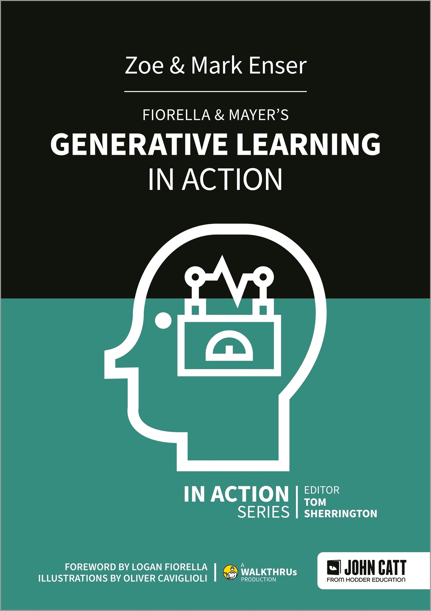 Cover image for Fiorella & Mayer's Generative Learning in Action ISBN 9781913622206