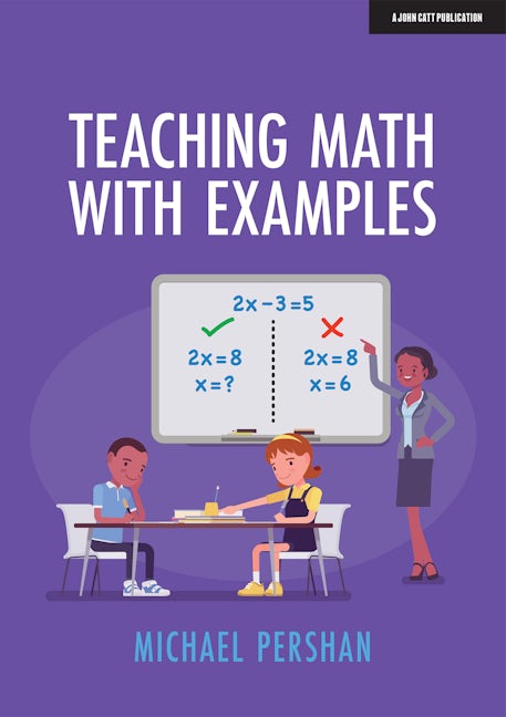 Book cover image for Teaching Math With Examples ISBN: 9781913622480