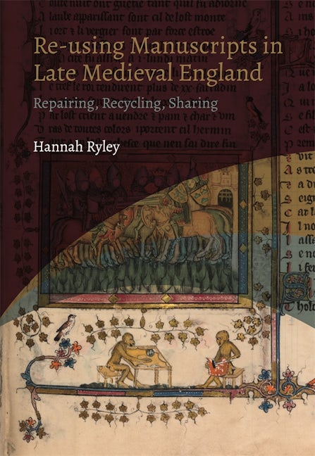 Book cover image for Re-using Manuscripts in Late Medieval England ISBN: 9781914049064