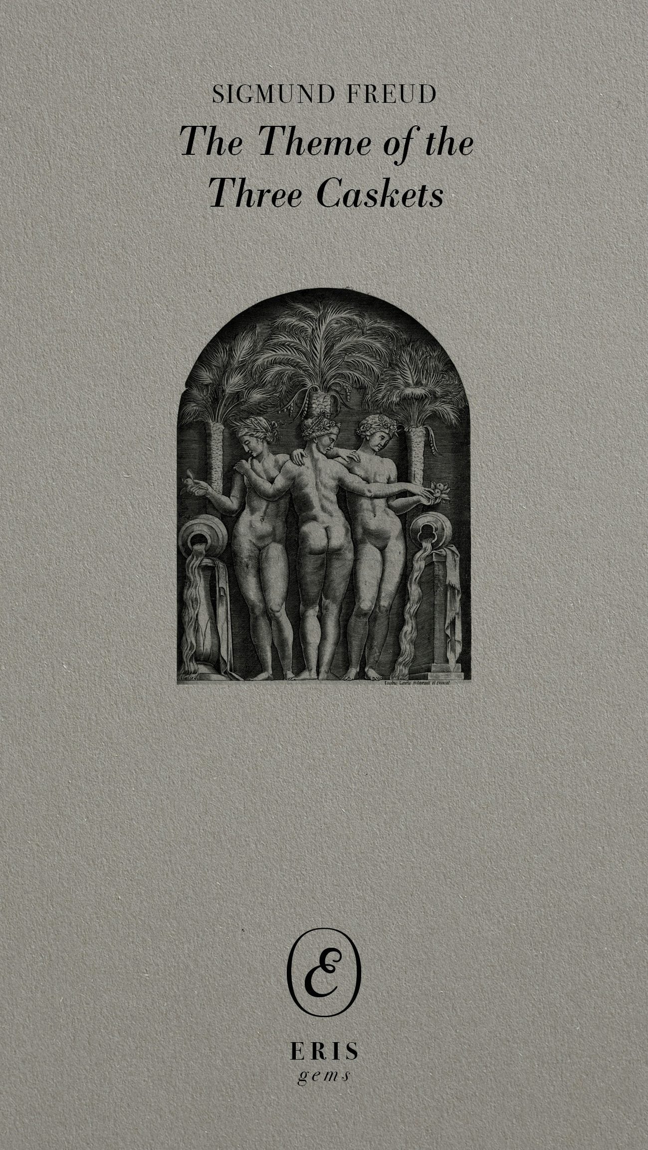 Book cover image for The Theme of the Three Caskets ISBN: 9781916809512