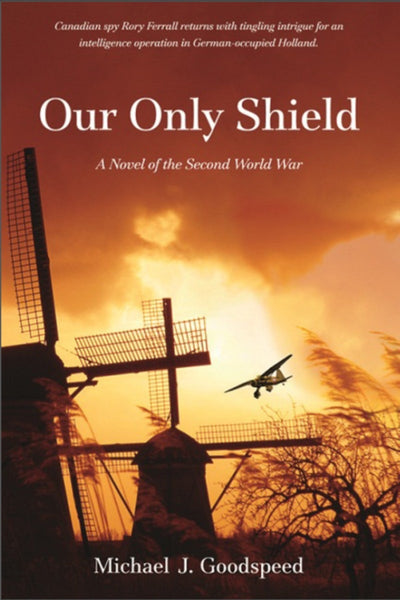 Cover image for Our Only Shield, isbn: 9781926577050