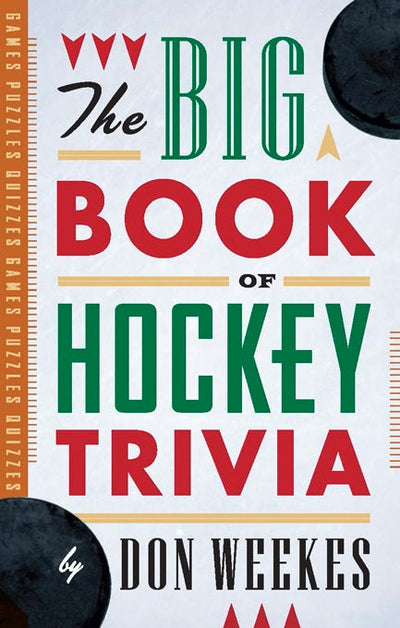 Cover image for The Big Book of Hockey Trivia, isbn: 9781926685434