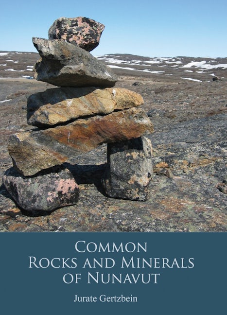 Book cover image for Common Rocks and Minerals of Nunavut ISBN: 9781927095102