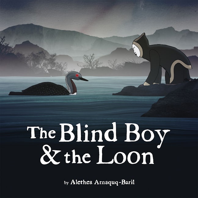 Book cover image for The Blind Boy and the Loon ISBN: 9781927095577