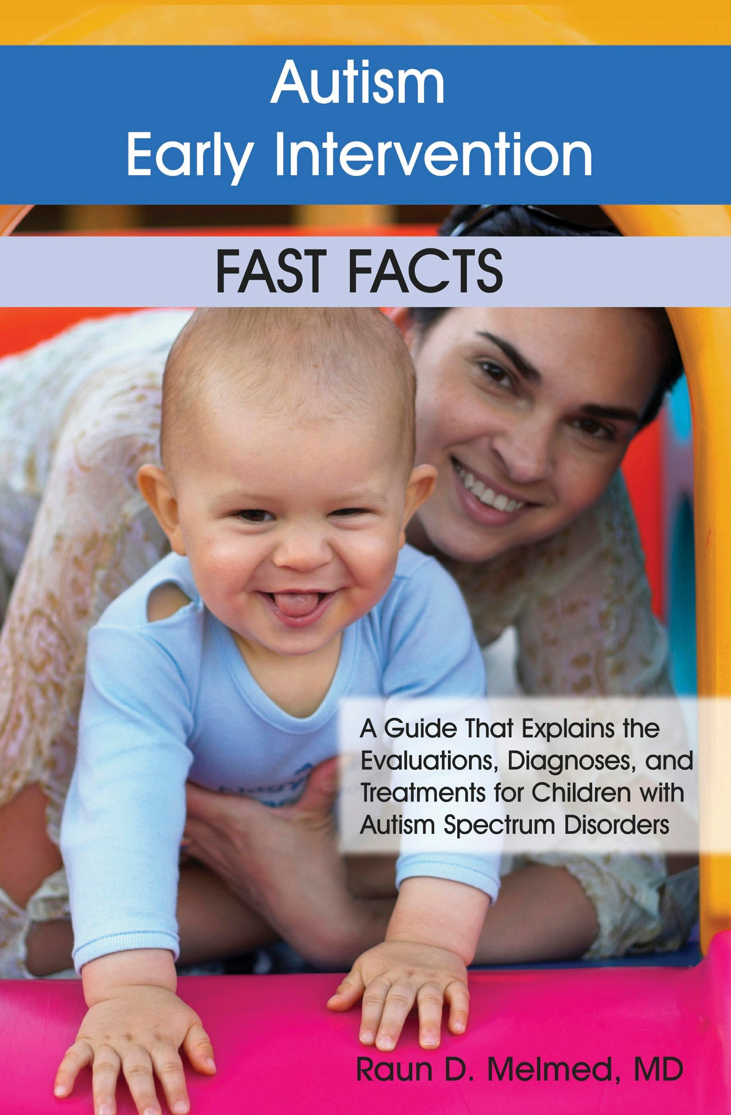 Book cover image for Autism Early Intervention: Fast Facts ISBN: 9781932565591