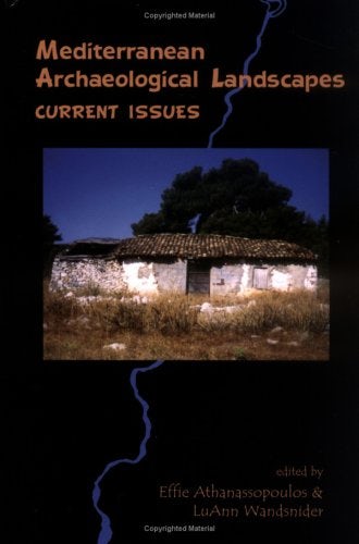 Book cover image for Mediterranean Archaeological Landscapes ISBN: 9781934536285