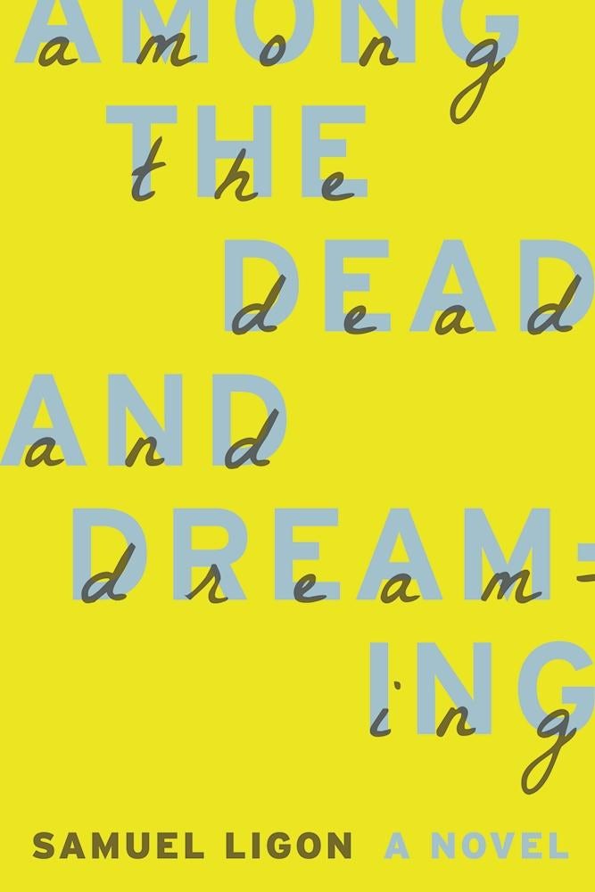 Book cover image for Among the Dead and Dreaming ISBN: 9781935248781