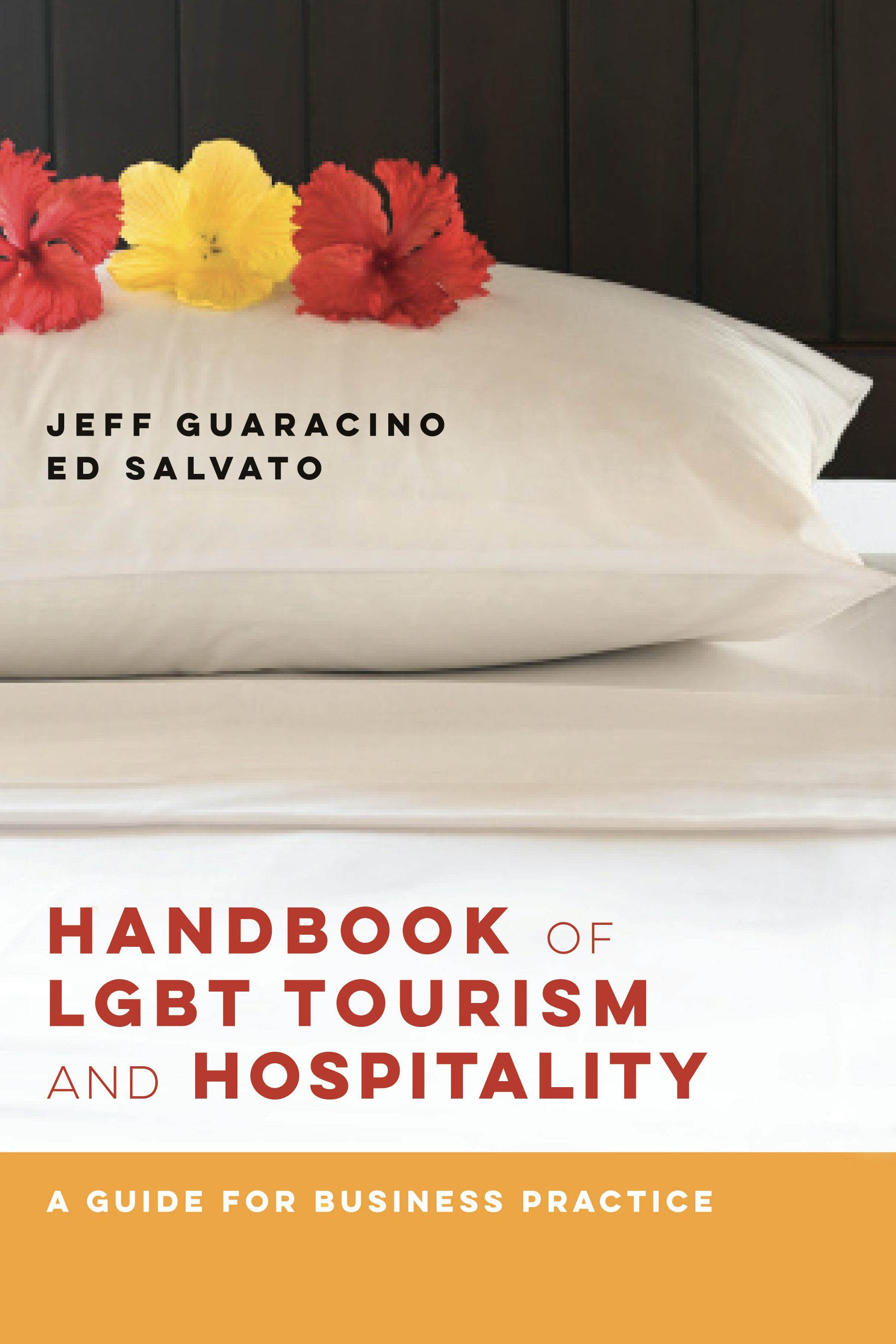 Book cover image for Handbook of LGBT Tourism and Hospitality ISBN: 9781939594181