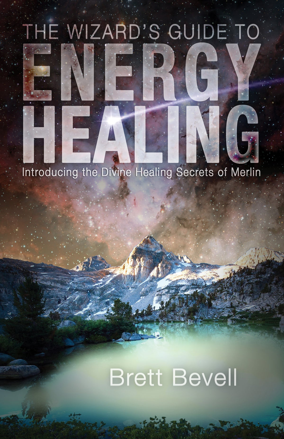 Cover image for The Wizard's Guide to Energy Healing ISBN 9781939681508