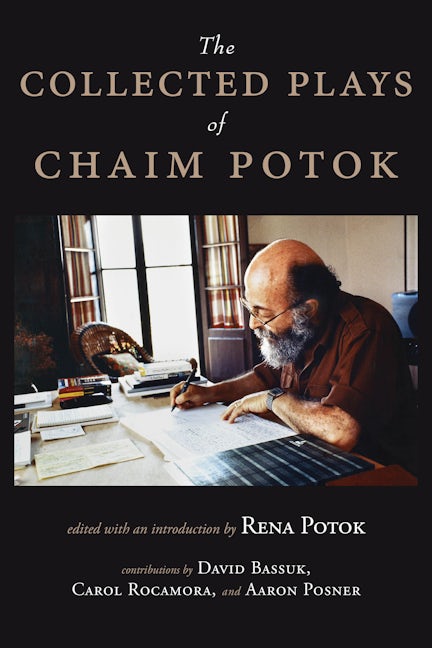 Book cover image for The Collected Plays of Chaim Potok ISBN: 9781939681782