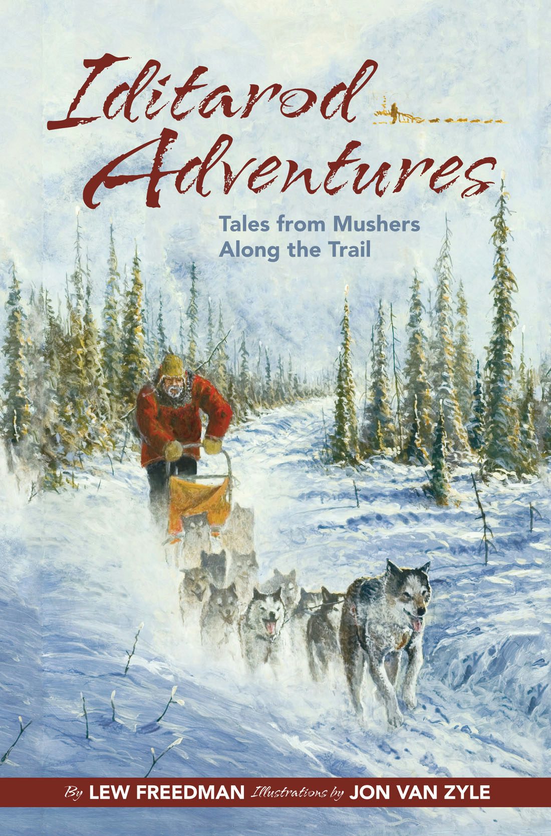 Book cover image for Iditarod Adventures ISBN: 9781941821282