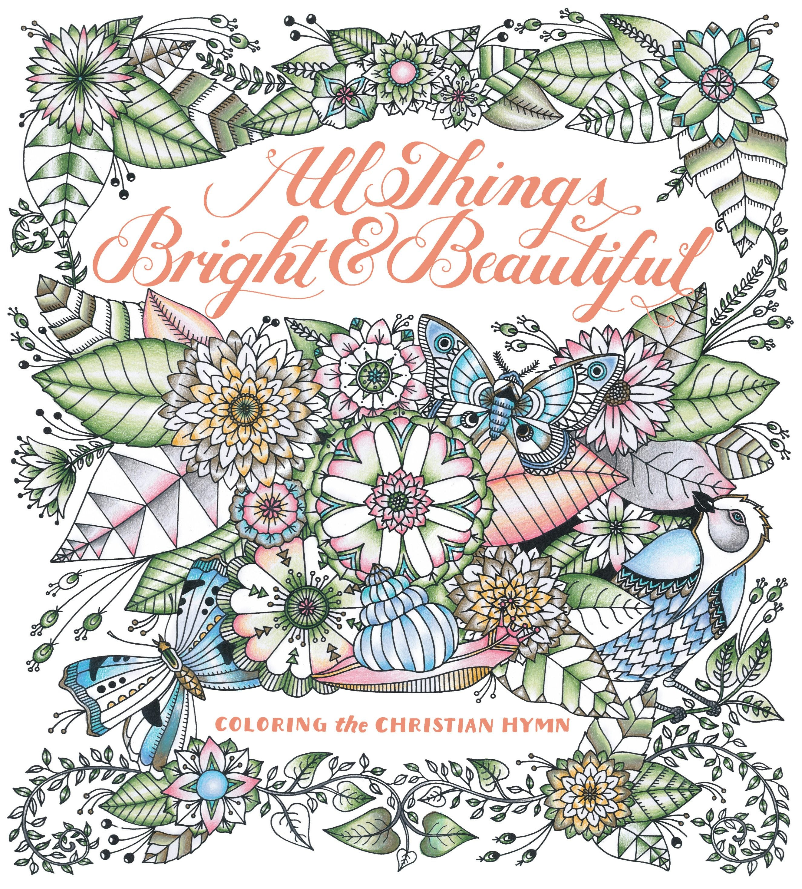 Book cover image for All Things Bright & Beautiful ISBN: 9781942021308