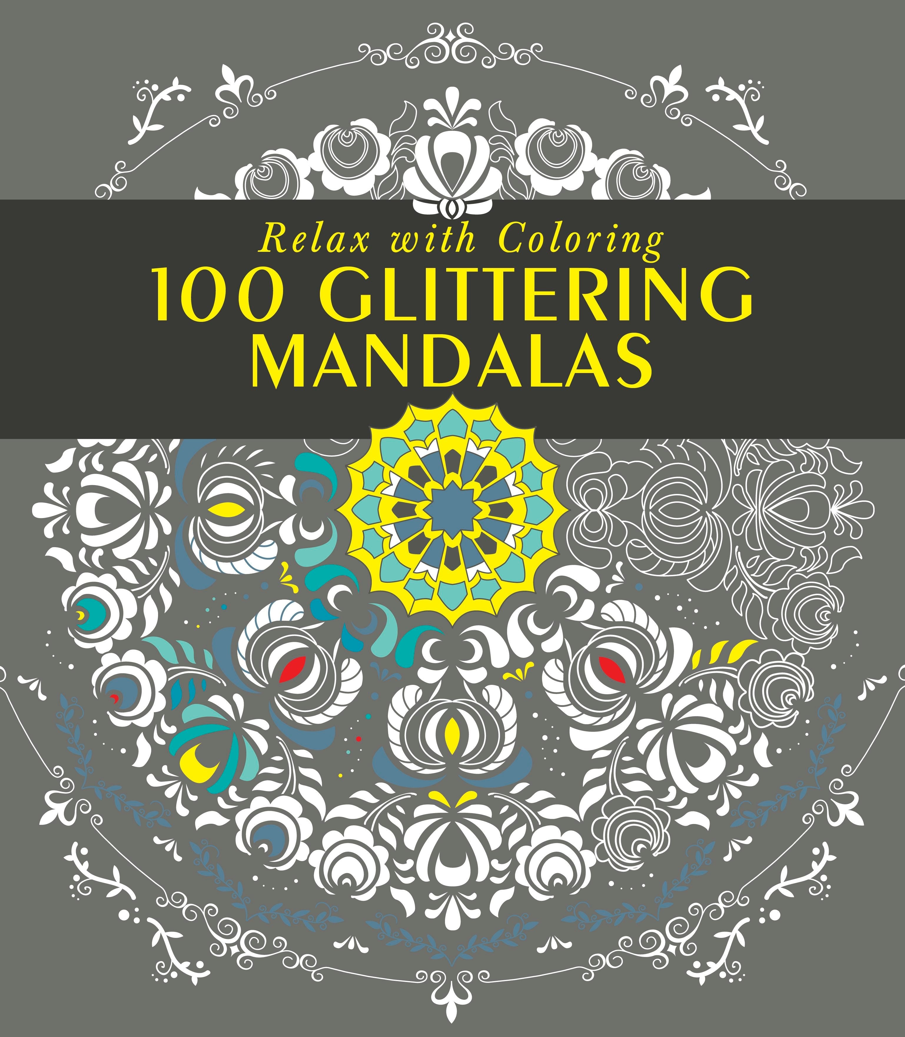 Book cover image for 100 Glittering Mandalas ISBN: 9781942021773