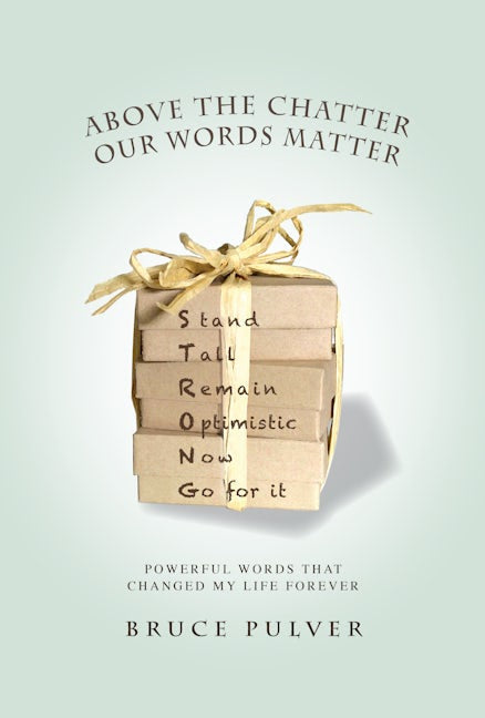 Book cover image for Above the Chatter, Our Words Matter ISBN: 9781942557234
