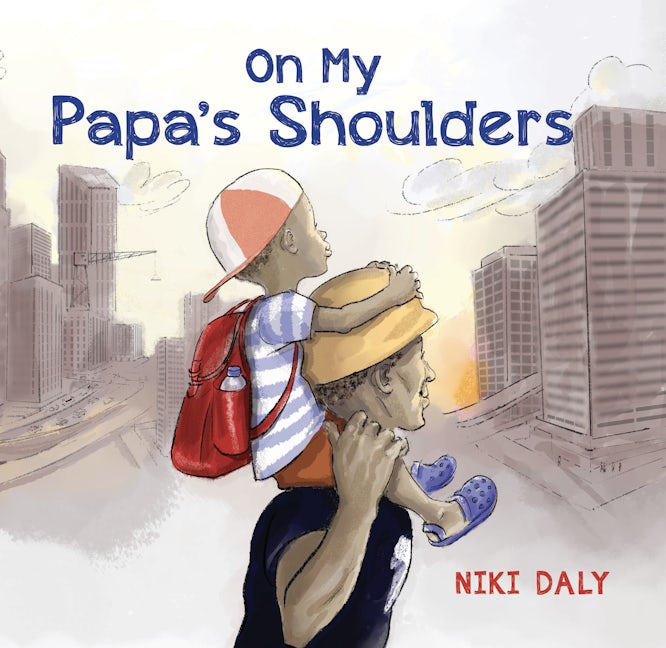 Book cover image for On My Papa's Shoulders ISBN: 9781946395689