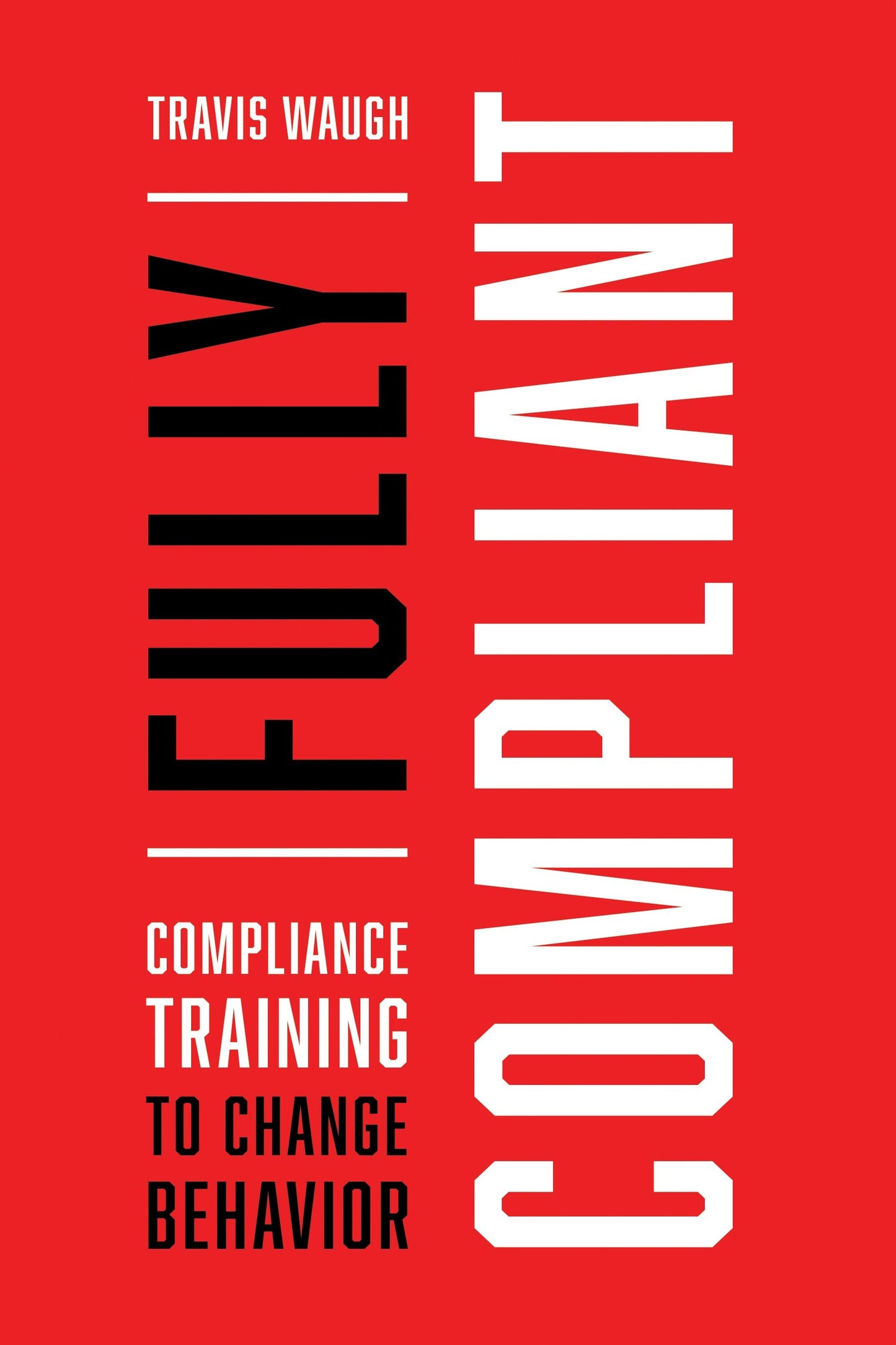 Book cover image for Fully Compliant ISBN: 9781947308367