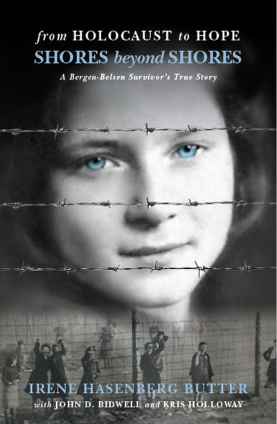 Cover image for Shores Beyond Shores: From Holocaust to Hope - A Bergen-Belsen Survivor's True Story, isbn: 9781948585330
