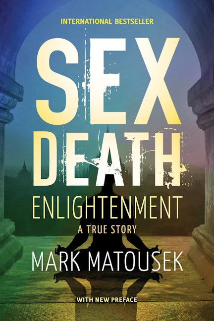 Book cover image for Sex Death Enlightenment ISBN: 9781948626255