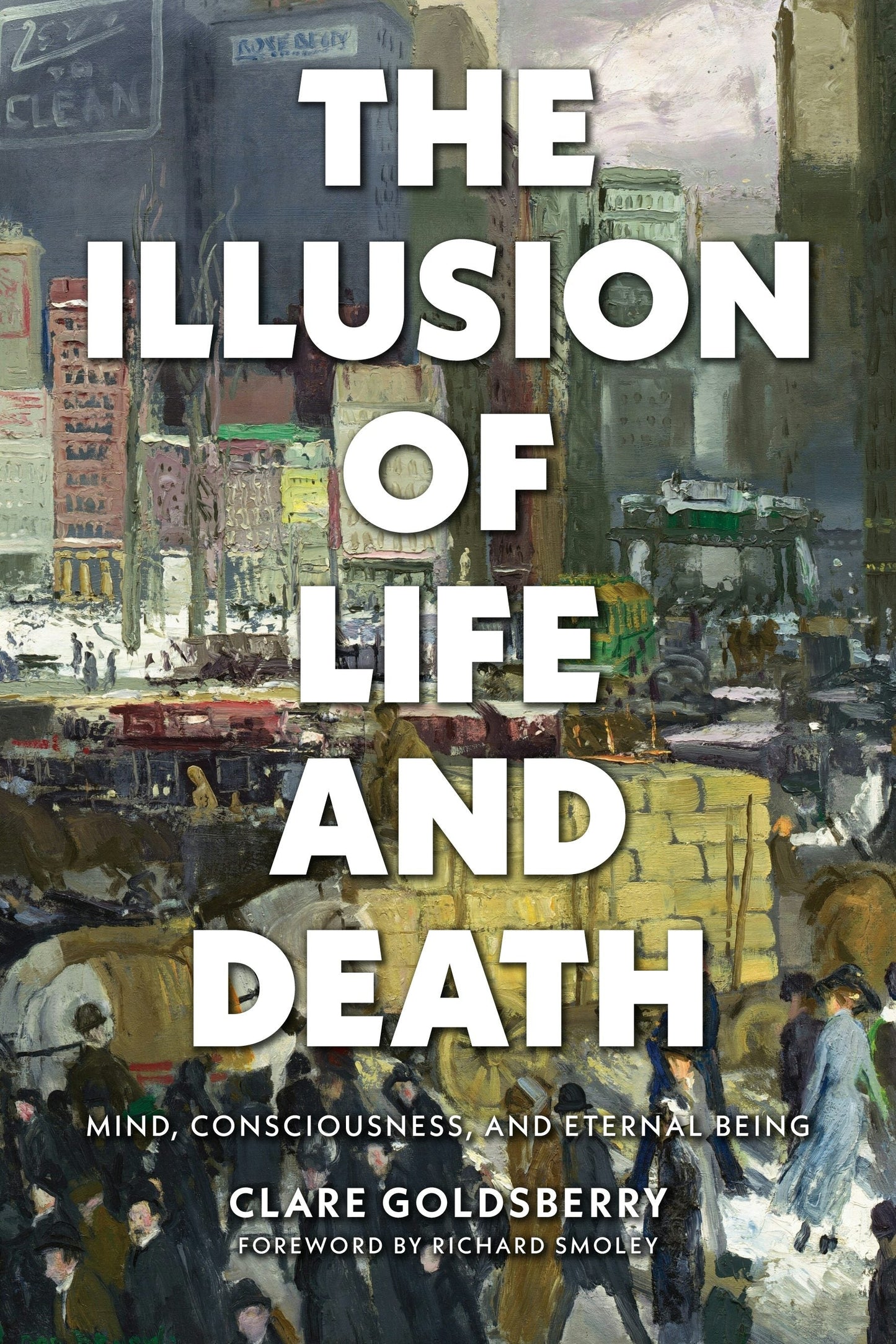 Book cover image for The Illusion of Life and Death ISBN: 9781948626484