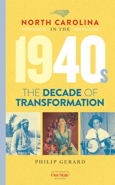 Book cover image for North Carolina in the 1940s ISBN: 9781949467826