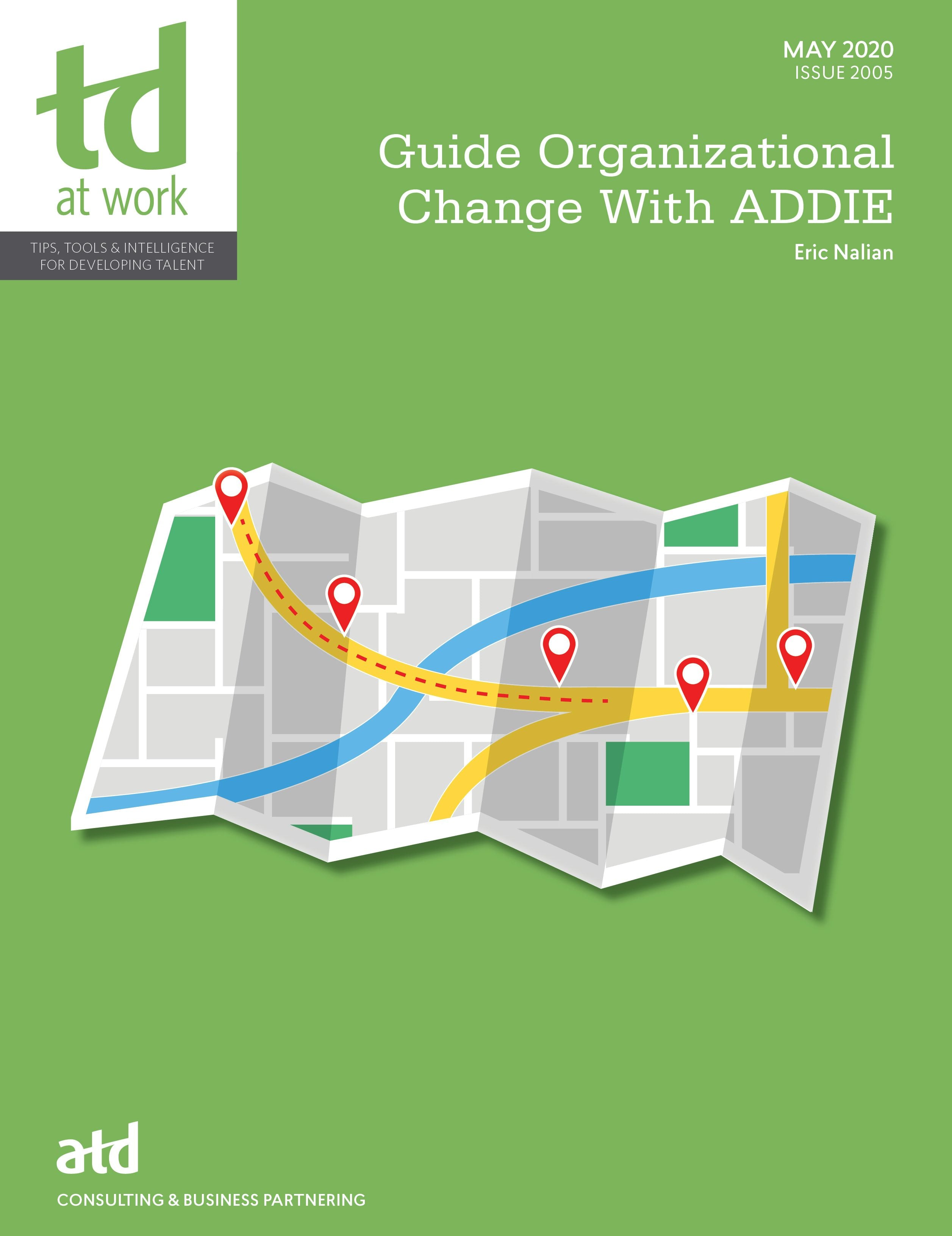 Book cover image for Guide Organizational Change With ADDIE ISBN: 9781950496969